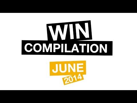 WIN Compilation June 2014 (2014/06) | LwDn x WIHEL