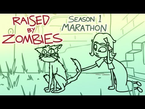 Raised By Zombies - Season 1 Marathon