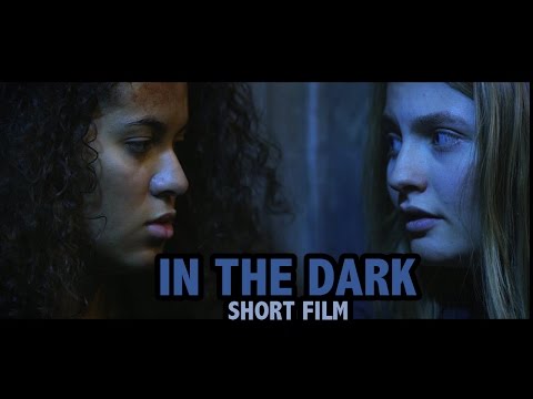 IN THE DARK || Short Film