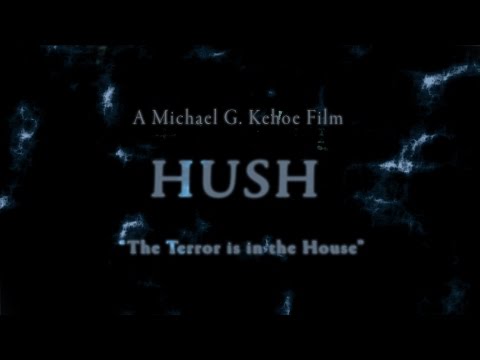 HUSH Short Film Trailer