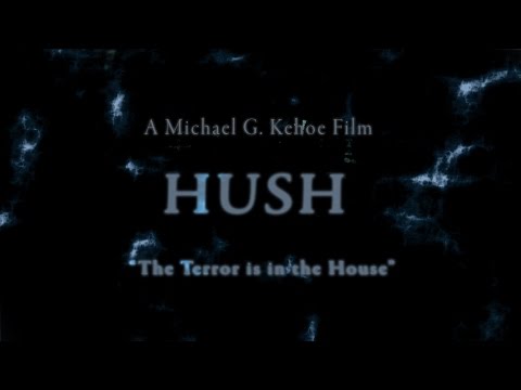 HUSH Short Film Trailer