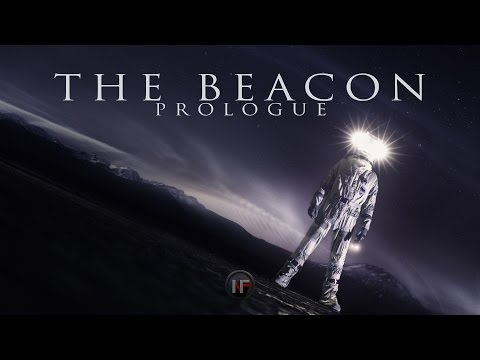 SCI FI SHORT FILM (4K/UHD) THE BEACON - Episode I &quot;Prologue&quot;