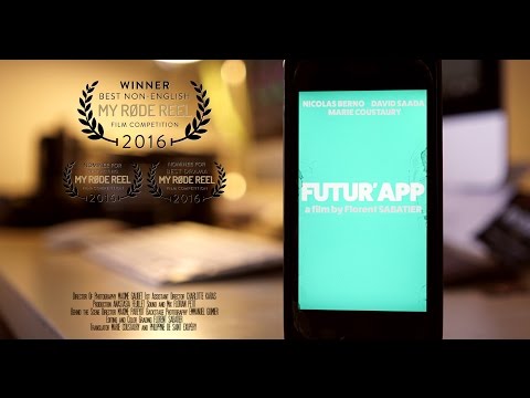 FUTUR&#039;APP - My Rode Reel - Short Film 2016