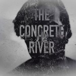 Concrete River Poster